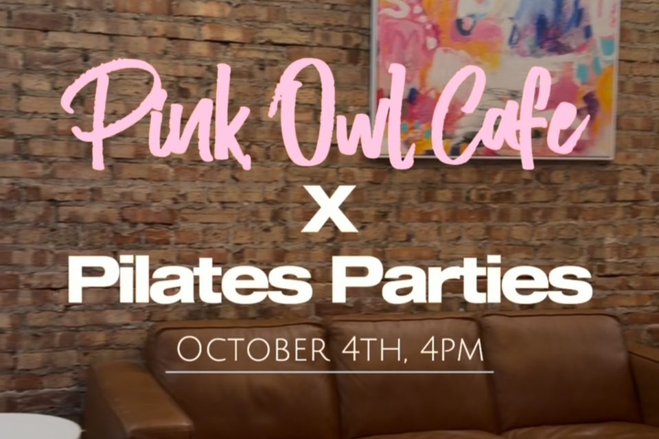 Pilates Parties flyer on the brick wall of the back room: Pink Owl Cafe x Pilates Parties, October 4th, 4PM